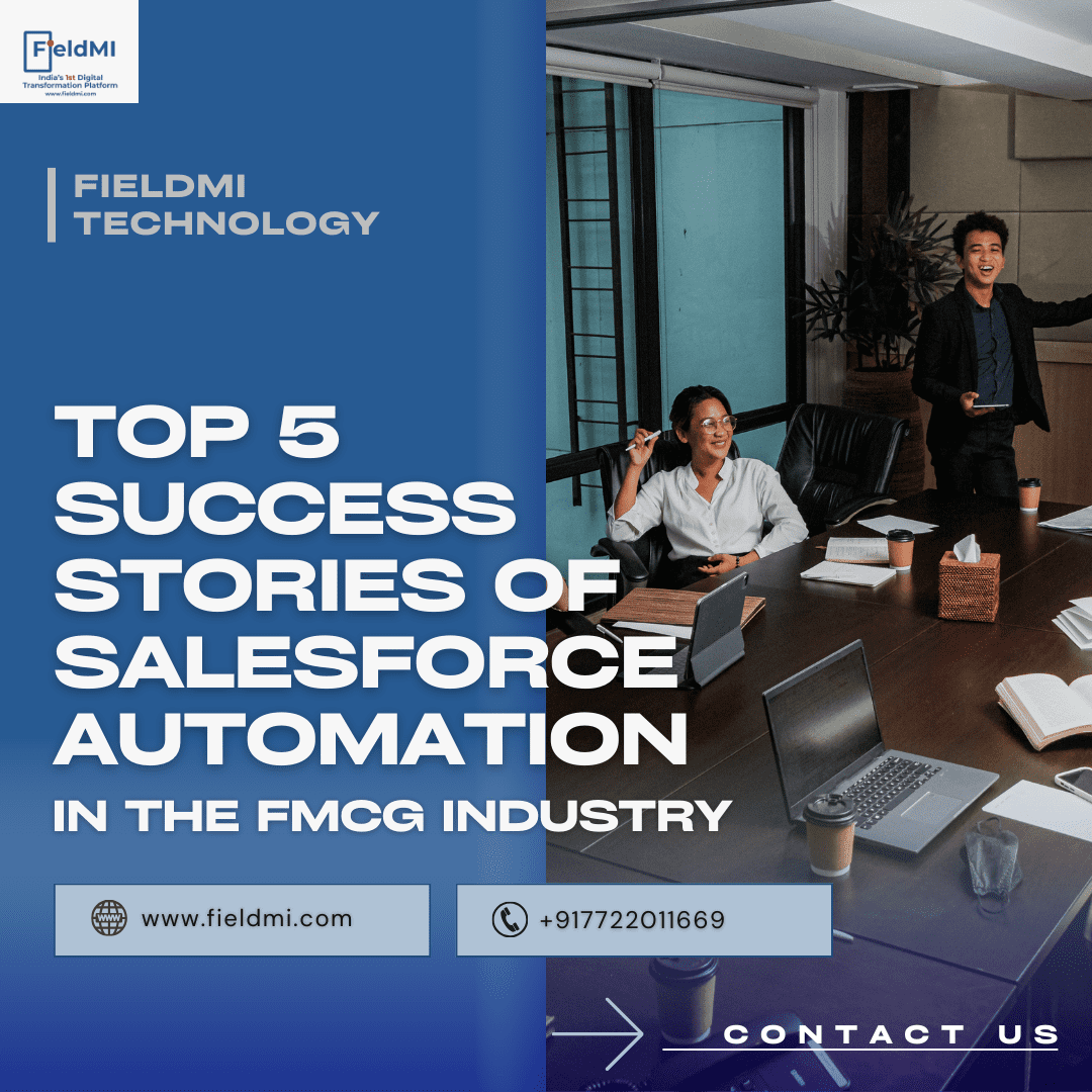 Top 5 Success Stories of Salesforce Automation in FMCG Industry